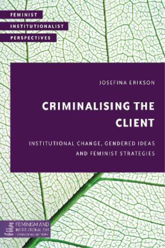 Thumbnail - Josefina Erikson Criminalising The Client (gebundene Ausgabe)