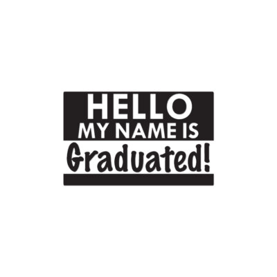My Name Is Graduate - Vinyl Decal Sticker - Multiple Color & Sizes - ebn1280