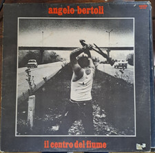 LP Angelo Bertoli Il centro del fiume ASC 20030 Ascolto 1977 Italia