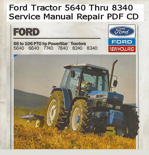 Ford Tractor 5640 6640 7740 7840 8240 8340 Service Manual Workshop Repair  PDF CD