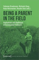 Being A Parent In The Field | Fabienne Braukmann (U. A.) | Englisch | Buch