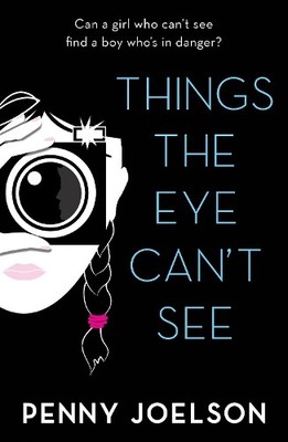 Penny Joelson Things the Eye Can't See (Taschenbuch)