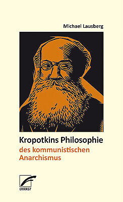 Thumbnail - Michael Lausberg / Kropotkins Philosophie Des Kommunistischen