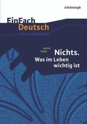 Nichts. Was im Leben wichtig ist. EinFach Deutsch Unterrichtsmodelle | Buch
