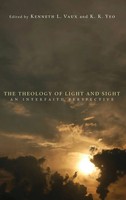 Kenneth L. Vaux (U. A.) | The Theology Of Light And Sight | Buch | Englisch