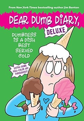 Dumbness is a Dish Best Served Cold (Dear Dumb Diary: Deluxe), Benton, Jim, Good