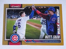 Matt Shaw 2026 Topps Series 1 Walk This Way Gold /50! #27 Chicago Cubs GOLD 1/50
