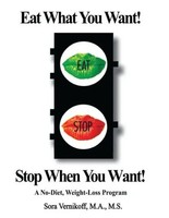 Sora Vernikoff | Eat What You Want! Stop When You Want! | Taschenbuch | Englisch