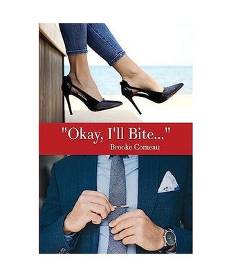 ''Okay, I'll Bite...'', Comeau, Brooke