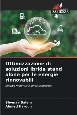 Ottimizzazione di soluzioni ibride stand alone per le energie rinnovabili by Shy