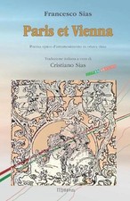 Paris et Vienna: Italian Version - Poema epico d'intrattenimento by Francesco Si
