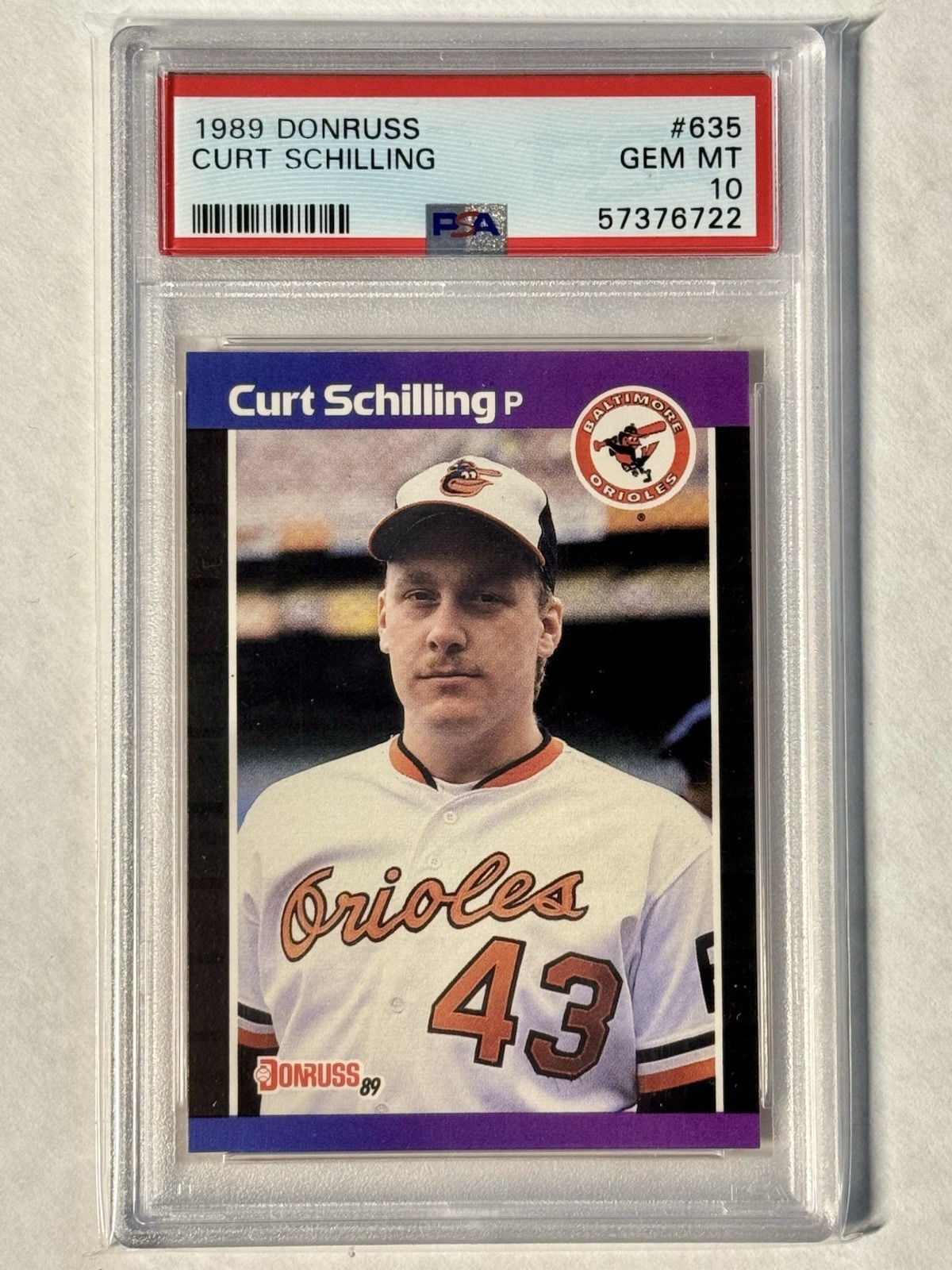 1989 Donruss Curt Schilling RC #635 PSA 10 GEM MINT Orioles Rookie