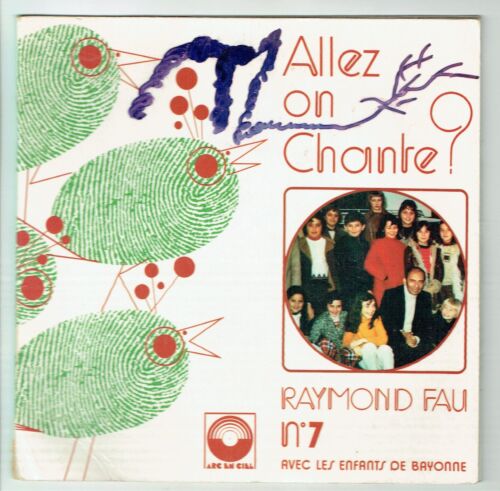 Raymond FAU Vinyle 45T EP ALLEZ ON CHANTE ? N°7 ENFANTS BAYONNE - STUDIO SM 630 - Afbeelding 1 van 4