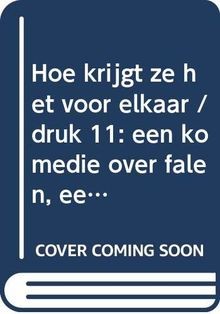 Hoe krijgt ze het voor elkaar: een komedie over falen, e... | Buch | Zustand gut