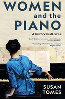 Women And The Piano | A History In 50 Lives | Susan Tomes | Buch | Englisch