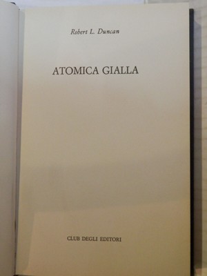GELBES ATOM Robert L Duncan CDE 1981 Buch Roman Erzählgeschichte Erzählung