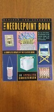 The Needlepoint Book : A Complete Update of the Classic Guide by Jo Ippolito...