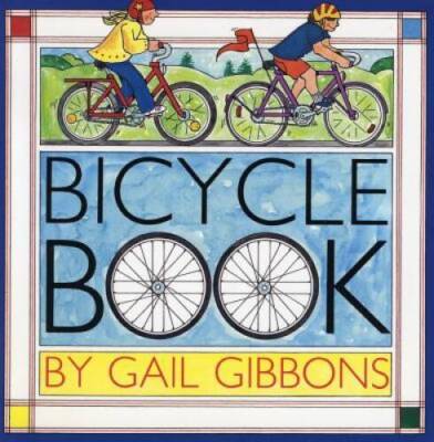 Bicycle Book - Paperback By Gibbons, Gail - VERY GOOD