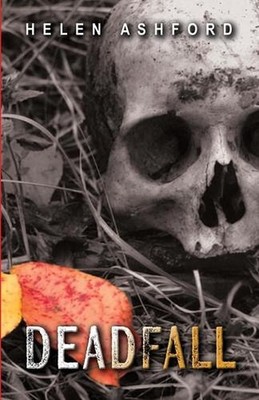 Deadfall: Cold Bones Chronicles - Book 2 by Helen Ashford Paperback Book