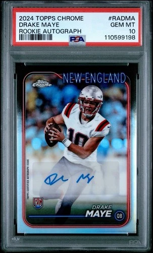 2024 Topps Chrome DRAKE MAYE Rookie Autographs  #RADMA PSA 10 New England Pats