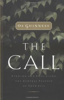 The Call: Finding and Fulfilling the Central Purpose of ... | Buch | Zustand gut