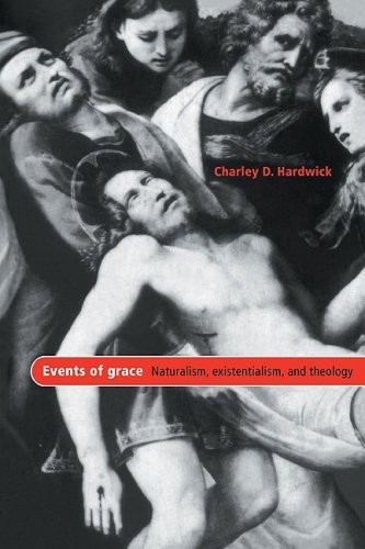 Events of Grace: Naturalism, Existentialism, and Theology.by Hardwick New<|