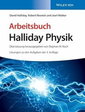 Arbeitsbuch Halliday Physik: Lösungen zu den Aufgaben der 3. Buch Wiley-VCH