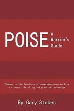Poise: A Warrior's Guide by Gary Stokes (English) Paperback Book