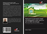 Esplorare Le Percezioni Degli Ecovillaggiatori Sulla Natura E Gli Usi Della...