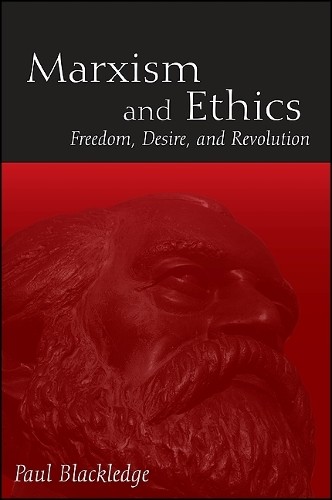 Marxism and Ethics by Paul Blackledge - 9781438439907
