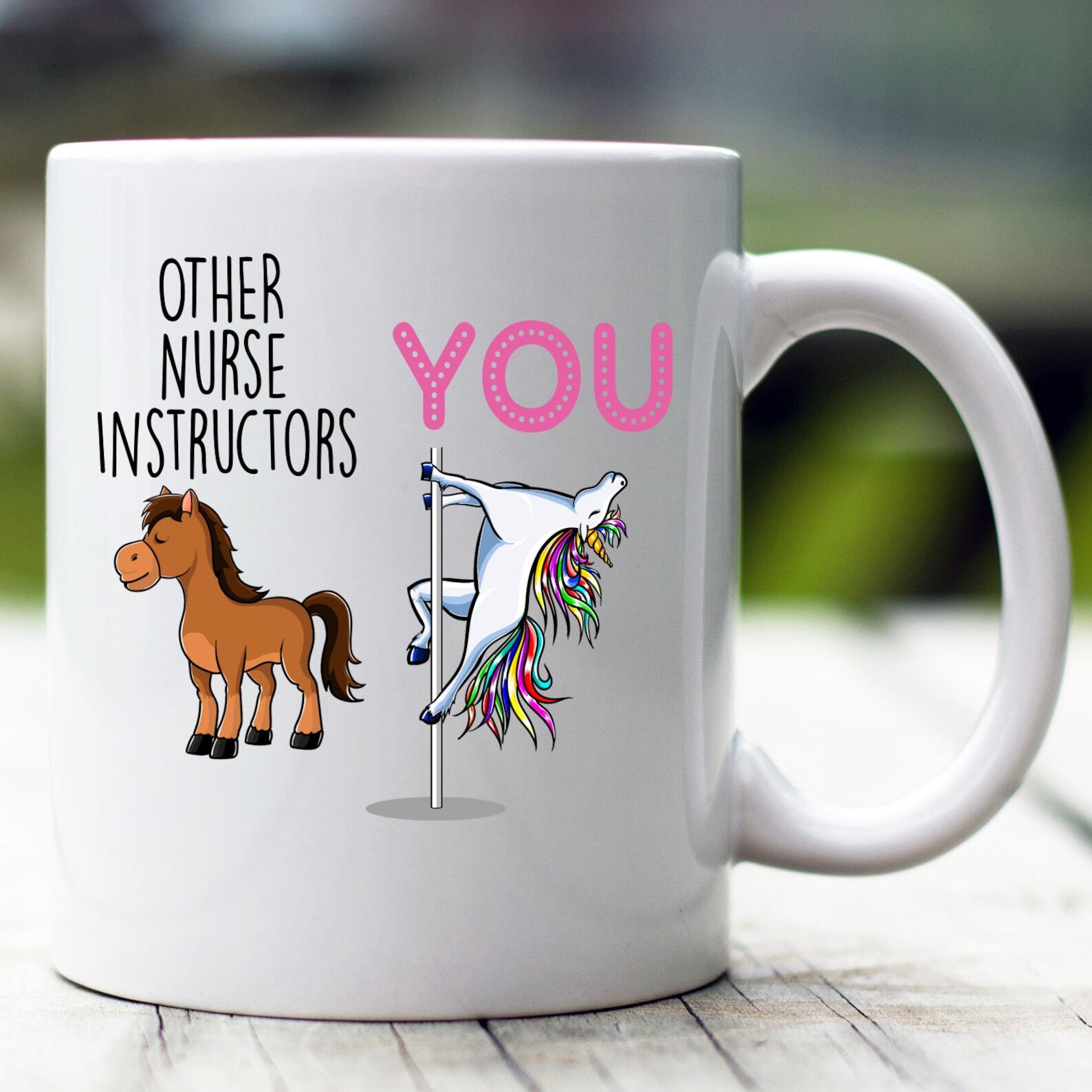 Nurse Instructor Gift Nurse Instructor Mug Nurse Instructor Funny Unicorn Mug Nu