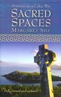 Sacred Spaces: Stations on a Celtic Way by Margaret Silf (Paperback, 2014)