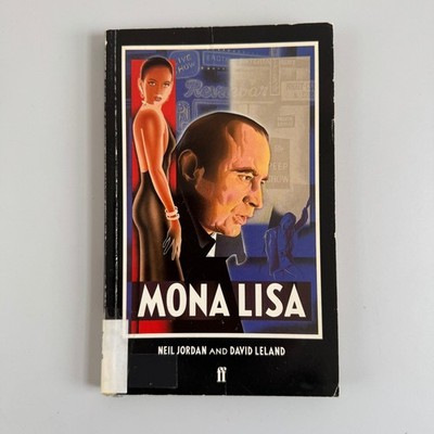 Mona Lisa Neil Jordan David Leland 1986 First Edition Film Tie-in Faber & Faber