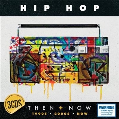 Hip Hop - Then & Now by VARIOUS ARTISTS [Audio CD]
