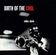 Birth Of The Cool (+Bonus Digi Containing Birth Of The Cool +11 Bonus Tracks)