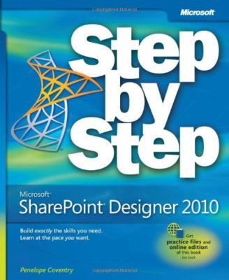 Microsoft  SharePoint  Designer 2010 Step by Step (Step by Step (Microsoft)),Pe