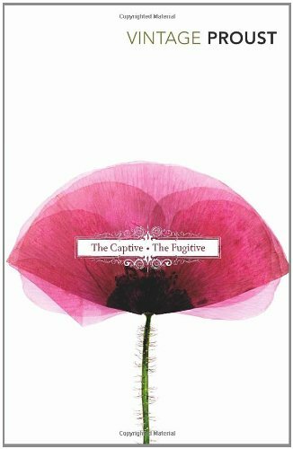 In Search Of Lost Time, Vol 5: The Captive & The Fugitive: Capt .9780099362616