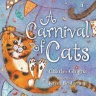 A Carnival of Cats by Charles Ghigna (Board book, 2015)