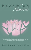Suzanne Yuskiw | Becoming Sharon | Buch | Englisch (2020) | Gebunden | Iuniverse