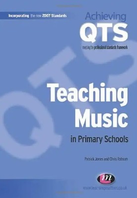 Teaching Music in Primary Schools (Achieving QTS) - Patrick Jones