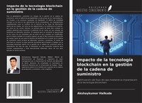 Akshaykumar Halkude | Impacto De La TecnologíA Blockchain En La GestióN De La...