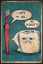 I Hate My Job Oh Please Funny Bathroom Sign 8...