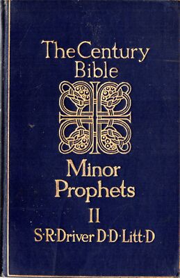 The Minor Prophets II - S R Driver - T C & E C Jack - Good - Hardcover