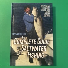 The Complete Guide to Saltwater Fishing: How to Catch Striped Bass, Sharks,...