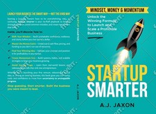 Startup Smarter: Mindset, Money & Momentum -Unlock the Winning Formula 