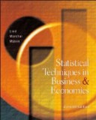 Statistical Techniques in Business and Economics D. Mason, Robert, Douglas Lind 