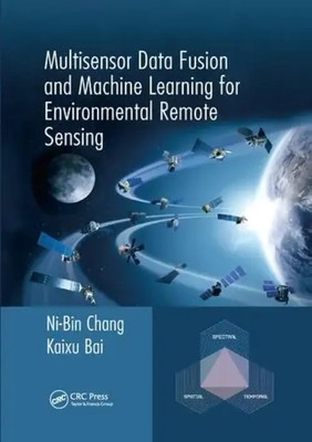 Multisensor Data Fusion and Machine Learning for Environmental Remote Sensing