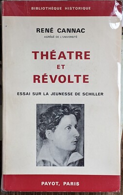 Theater und Aufstand, Essay über Schillers Jugend. - René Cannac - PAYOT
