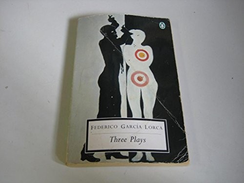 Three Plays: "Blood Wedding", "Yerma", "The... by Federico Garcia Lorc Paperback