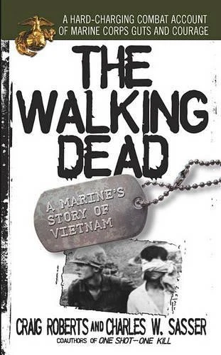 Craig Roberts The Walking Dead: a Marine's Story of Vietnam (Poche) - Photo 1/1